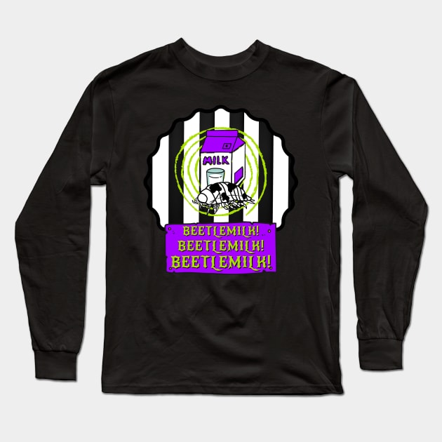 Beetlemilk! Beetlemilk! Beetlemilk! Long Sleeve T-Shirt by SpiralBalloon